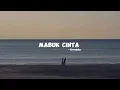 Download Lagu Mabuk Cinta - Armada (slowed+reverb+lirik)
