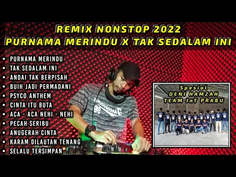 Download MP3 DUGEM PURNAMA MERINDU X TAK SEDALAM INI REMIX NONSTOP PILIHAN 2022 [ DJ FAJAR ZEN ]