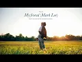 My friend - Mark Lee | ( #thaisub )