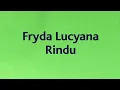 Fryda Lucyana - Rindu (Video Lirik)