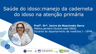 Saúde do Idoso: manejo da caderneta do idoso na atenção primária