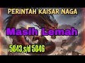Lagu Perintah Kaisar Naga 5843 s/d 5846 Masih Lemah