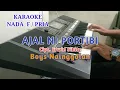 Lagu KARAOKE AJAL NI PORTIBI BOYS NAINGGOLAN NADA COWOK