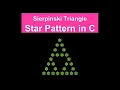 Sierpinski Triangle star pattern in C Fractal - Chaos