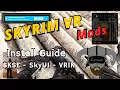 Skyrim VR Modding Guide - How to install SKSE VR SkyUI VR and VRIK Player Avatar