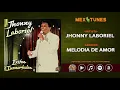 Jhonny Laboriel - Melodia De Amor