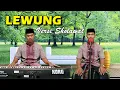 Download Lagu Lewung Versi Sholawat | Khoirul Anwar | Sholawat Jawa Cover