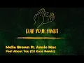 Melle Brown ft. Annie Mac - Feel About You (DJ Koze Remix)