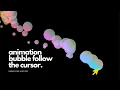How To Create Mouse Move Animation Animated Bubble Following Mouse Cursor using Javascript