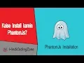 How to Install PhantomJs - Web automation using Phantomjs Tutorial