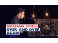 Lagu Nathan Sykes - 'Over and Over Again' (Live At The Jingle Bell Ball 2015)