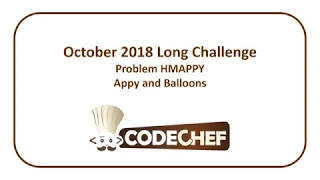 CodeChef October Long Challenge - Appy and Balloons HMAPPY