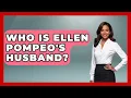 Who Is Ellen Pompeo s Husband Soap Opera Insider
