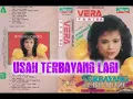 Download Lagu (Full Album) Vera Farida # Usah Terbayang Lagi
