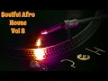 Soulful Afro House Vol 8 | Fiddla, DJ Fresh, Mpho Wav, Lesny Deep, Prince Kaybee, PTea & more.