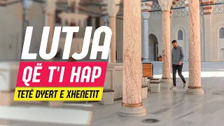 Lutja që t'i hap 8 dyert e Xhenetit