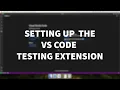 How to setup Visual Studio Code s testing features for Python