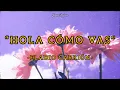 Hola cómo vas - Eladio Carrión (Lyrics/Letra)