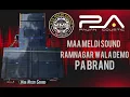 Download Lagu Maa meldi sound pa brand ||pa brand demo || pa demo || pa brand #dj#djcompetetion#djdemo#djremix