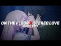 Download Lagu on the floor x stereo love [edit audio]