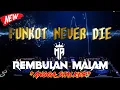 Download Lagu SINGLE FUNKOT REMBULAN MALAM