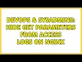 DevOps SysAdmins Hide get parameters from access logs on nginx