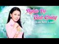 Download Lagu Nghĩa Vợ Tình Chồng - Lưu Ánh Loan