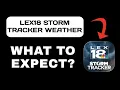 LEX18 Storm Tracker Weather App Breakdown - What to Expect