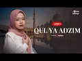 Livestream || Alma Esbeye - QUL YA ADZIM