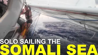 Sailing Alone Across the Somali Sea on a 30ft Sailboat Rough Seas from The Seychelles