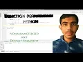 Python Tutorial Function declaration Default Argument Non-Parameterized function - 2