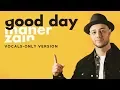 Download Lagu Maher Zain - Good Day (Vocals Only) | ماهر زين  | بدون موسيقى | Audio