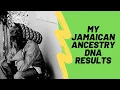 Caribbean Genealogy Part 1 - My Jamaican AncestryDNA Results