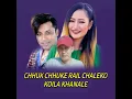 Download Lagu Chhuk Chhuke Rail Chaleko Koila Khanale