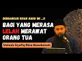 Download Lagu DENGARKAN KISAH HARU INI ! | BAGI YANG MERASA LELAH MERAWAT ORANG TUA - USTADZ SYAFIQ RIZA BASALAMAH
