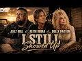 Jelly Roll ft Keith Urban Dolly Parton - I Still Showed Up