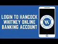 How To Login To Hancock Whitney Online Banking Account 2024