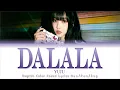 Download Lagu YUJU (유주) - 'DALALA' (따라랏) - English Lyrics | English Translation Color Coded Lyrics [Han/Rom/Eng]
