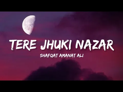 Download MP3 Teri Jhuki Nazar Full Song - Shafqat Amanat Ali Khan (Lyrics) | Lyrical Bam Hindi