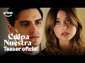 Download Lagu Culpa Nuestra - Teaser Tráiler | Prime Video España