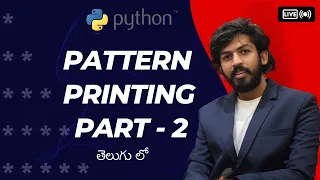 Pattern Printing in Python Part - 2 In Telugu