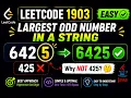 LeetCode 1903 Largest Odd Number in String Easy Java Solution