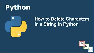How to Delete Characters in a String in Python