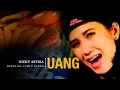 Nicky Astria - Uang (Official Lyric Video)