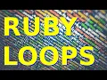 Loops in Ruby