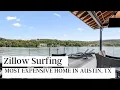 Zillow Surfing The Most Expensive Home in Austin Texas 19 500 000