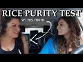 RICE PURITY TEST W MY MOM