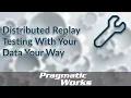 Distributed Replay Testing With Your Data Your Way