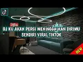 Download Lagu DJ TIKTOK TERBARU 2025 || KU AKAN PERGI MENINGGALKAN DIRIMU SENDIRI || FULL BASS