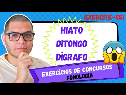 Download MP3 EXERCÍCIOS DE PORTUGUÊS PARA CONCURSO PÚBLICO|FONÉTICA E FONOLOGIA| ENCONTROS VOCÁLICOS E DÍGRAFOS